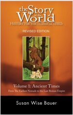 Story of the World, Vol. 1: History for the Classical Child: Ancient Times (Paperback, Revised)