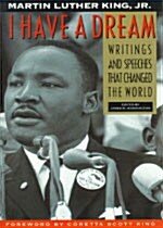 I Have a Dream - Special Anniversary Edition: Writings and Speeches That Changed the World (Paperback, 75, Anniversary)