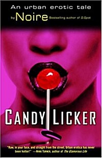 Candy Licker: An Urban Erotic Tale (Paperback)