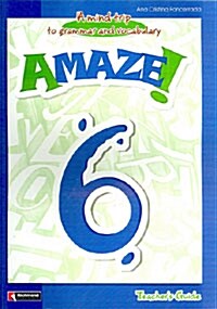 Amaze! 6 (Teachers Guide)