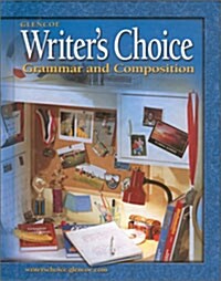 Writers Choice: Grammar and Composition, Grade 6, Student Edition (Hardcover, Student)