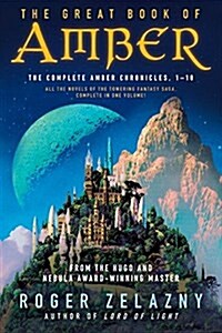[중고] The Great Book of Amber: The Complete Amber Chronicles, 1-10 (Paperback)