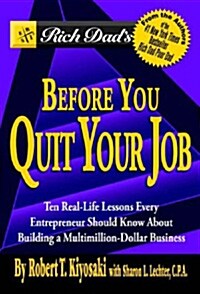 Rich Dads Before You Quit Your Job (Paperback)