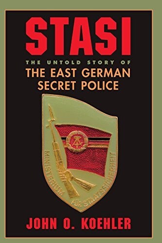 Stasi: The Untold Story of the East German Secret Police (Paperback, Revised)