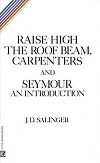 Raise High the Roof Beam, Carpenters and Seymour: An Introduction (Mass Market Paperback, Mass Market)