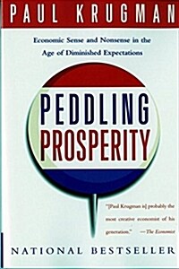 [중고] Peddling Prosperity: Economic Sense and Nonsense in an Age of Diminished Expectations (Paperback, Revised)