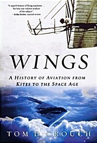 Wings: A History of Aviation from Kites to the Space Age (Paperback)