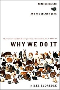 Why We Do It: Rethinking Sex and the Selfish Gene (Paperback, Revised)