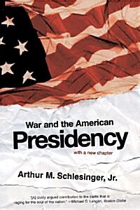 War And the American Presidency (Paperback, Reprint)