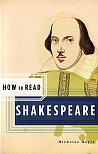 How to Read Shakespeare (Paperback)