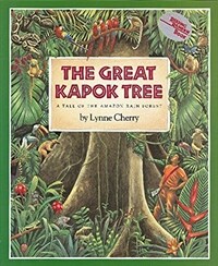 The Great Kapok Tree: A Tale of the Amazon Rain Forest (Paperback)