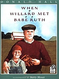 When Willard Met Babe Ruth (Paperback, Reprint)