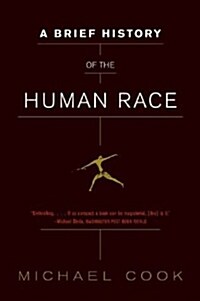 A Brief History of the Human Race (Paperback)