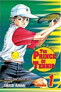 The Prince of Tennis, Vol. 1, Volume 1 (Paperback)