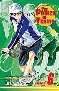 The Prince of Tennis, Vol. 6 (Paperback)