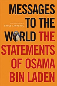 Messages to the World : The Statements of Osama Bin Laden (Paperback, Annotated ed)