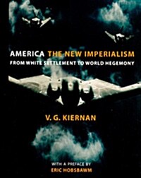 America: The New Imperialism : From White Settlement to World Hegemony (Paperback)