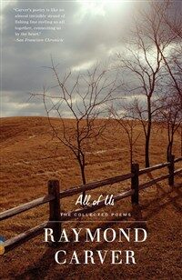 All of Us: The Collected Poems (Paperback) - 레이먼드 카버 시집『우리 모두』원서