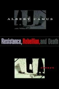 Resistance, rebellion, and death / 1st Vintage International ed