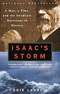 Isaacs Storm: A Man, a Time, and the Deadliest Hurricane in History (Paperback)