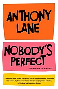 Nobodys Perfect: Writings from the New Yorker (Paperback)
