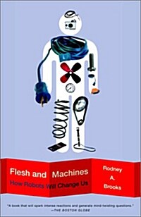 Flesh and Machines: How Robots Will Change Us (Paperback)