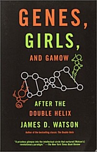 Genes, Girls, and Gamow: After the Double Helix (Paperback)