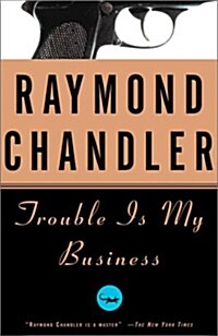 Trouble Is My Business (Paperback)