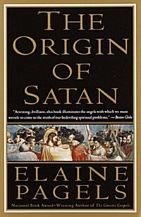 The Origin of Satan: How Christians Demonized Jews, Pagans, and Heretics (Paperback)