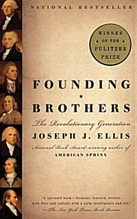 [중고] Founding Brothers: The Revolutionary Generation (Paperback)