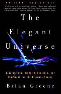 [중고] The Elegant Universe: Superstrings, Hidden Dimensions, and the Quest for the Ultimate Theory (Paperback)