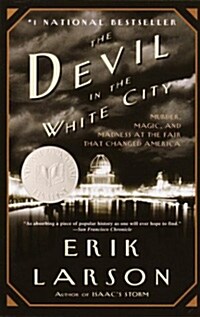 [중고] The Devil in the White City: Murder, Magic, and Madness at the Fair That Changed America (Paperback)