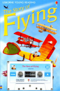 The Story of Flying (paperback,  오디오테잎 1개 포함) - Usborne Young Reading Audio Set Level 2-22