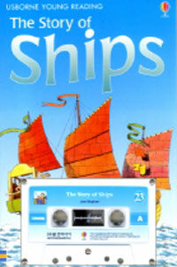 The Story of Ships (paperback,  오디오테잎 1개 포함) - Usborne Young Reading Audio Set Level 2-23