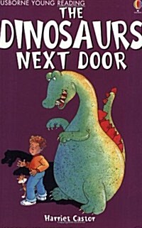 [중고] Usborne Young Reading 1-08 : The Dinosaurs Next Door (Paperback)