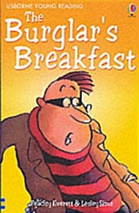 Usborne Young Reading 1-06 : The Burglars Breakfast (Paperback)