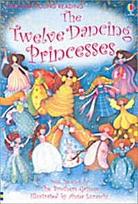 [중고] Usborne Young Reading 1-29 : The Twelve Dancing Princesses (Paperback, 영국판)