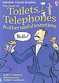 Usborne Young Reading 1-28 : The Story of Toilets, Telephones & Other Useful Inventions (Paperback, 영국판)