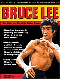 Bruce Lee: The Celebrated Life of the Golden Dragon (Paperback)