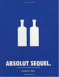 Absolut Sequel: The Absolut Advertising Story Continues [With CDROM] (Paperback)