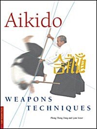 Aikido Weapons Techniques (Paperback)