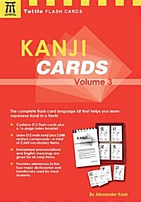 Kanji Cards Kit Volume 3: Learn 512 Japanese Characters Including Pronunciation, Sample Sentences & Related Compound Words [With 16-Page Index Booklet (Other)