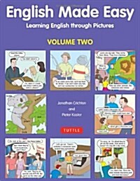 English Made Easy, Volume Two: Learning English Through Pictures (Paperback)