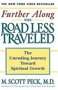 [중고] Further Along the Road Less Traveled: The Unending Journey Towards Spiritual Growth (Paperback, 2)