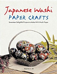 Japanese Washi Paper Crafts (Paperback, 2nd)