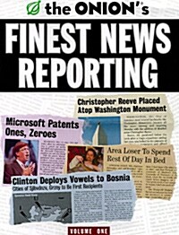 The Onions Finest News Reporting: Volume 1 (Paperback)