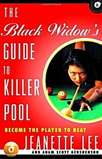 The Black Widows Guide to Killer Pool: Become the Player to Beat (Paperback)