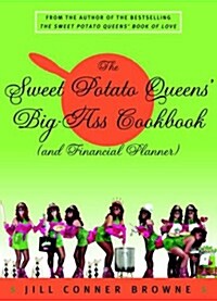 The Sweet Potato Queens Big-Ass Cookbook (and Financial Planner) (Paperback)