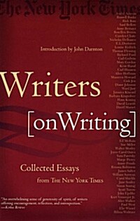 Writers on Writing: Collected Essays from the New York Times (Paperback)