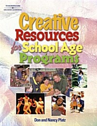 Creative Resources for School-Age Programs (Paperback)